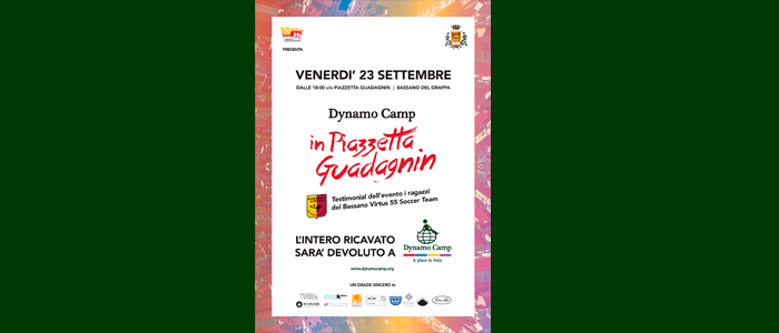 23 settembre: Dynamo Camp in Piazzetta Guadagnin