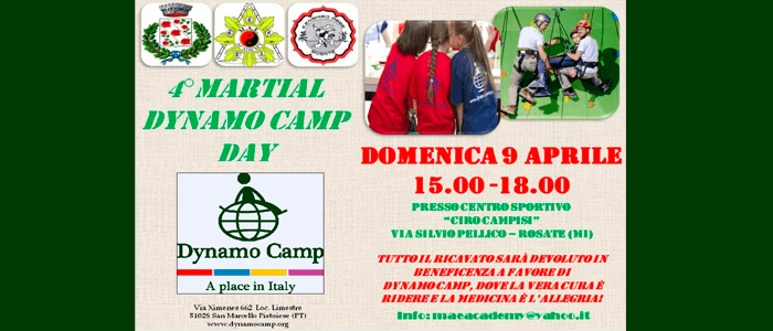 9 aprile: 4° martial Dynamo Camp Day